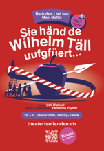 2026 Sie händ de Wilhelm Täll uufgfüert...